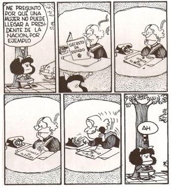 MAFALDA - Página 3 Mafalda+Quino+por+qu%C3%A9+una+mujer+no+puede+ser+presidente