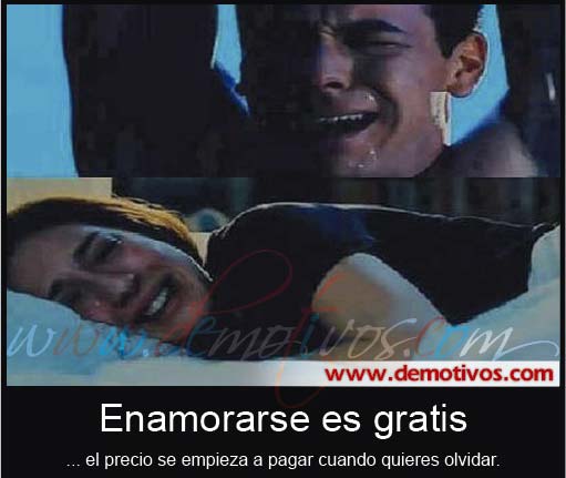 Desmotivaciones de Amor: Enamorarse Es Gratis, el Precio Desmotivaciones de Amor: Enamorarse Es Gratis, el Precio