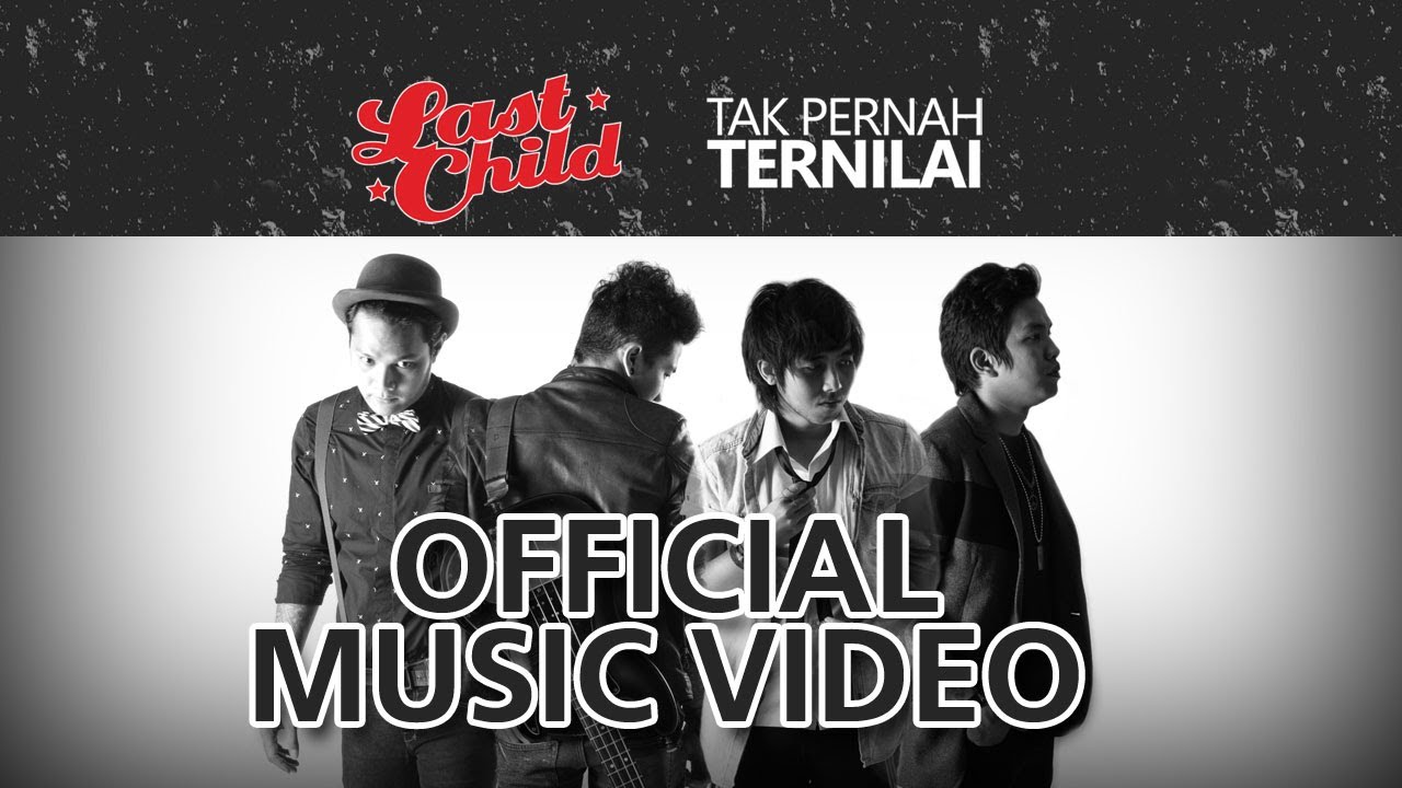 Gudang Lagu Download Lagu Terbaru Dan Gratis Download Lirik Last Child Tak Pernah Ternilai