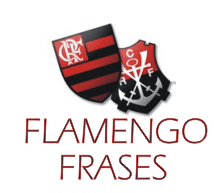 Flamengo Frases