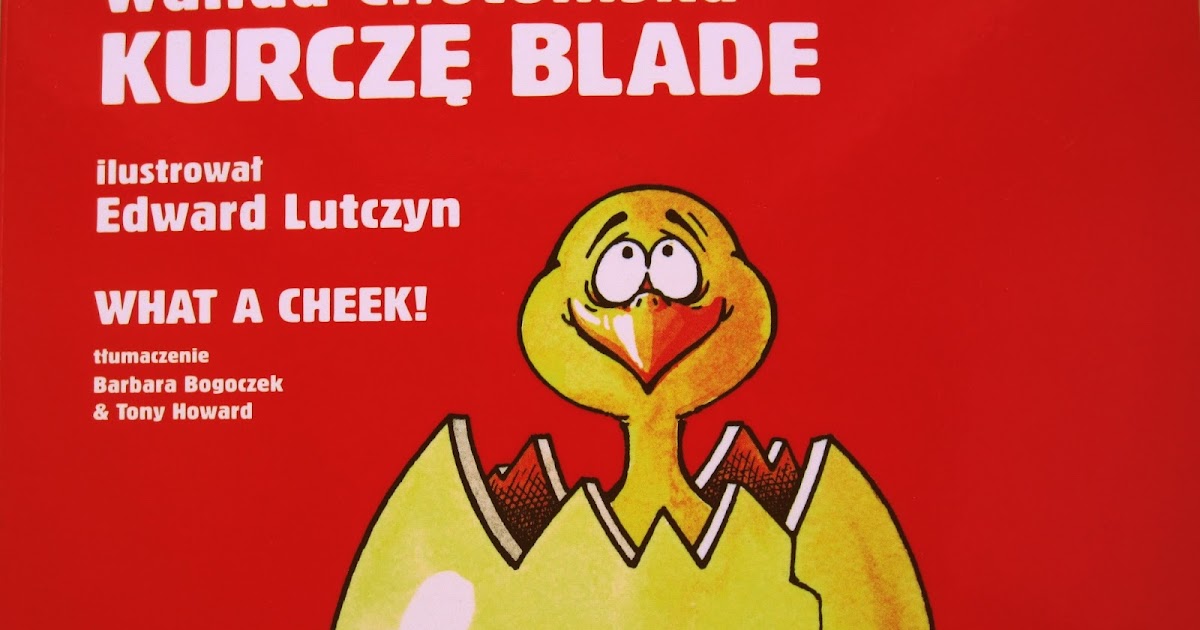 ul książkowy Powrót do przeszłości "Kurczę blade", Wanda Chotomska