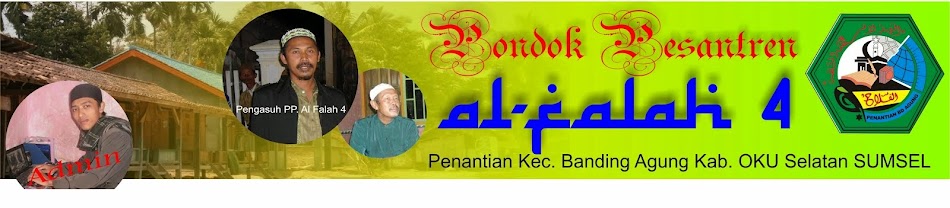 Selamat Datang di Ponpes Al Falah IV