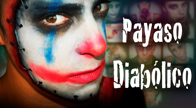 Maquillaje Halloween Payaso diabólico evil clown makeup Silvia Quiros