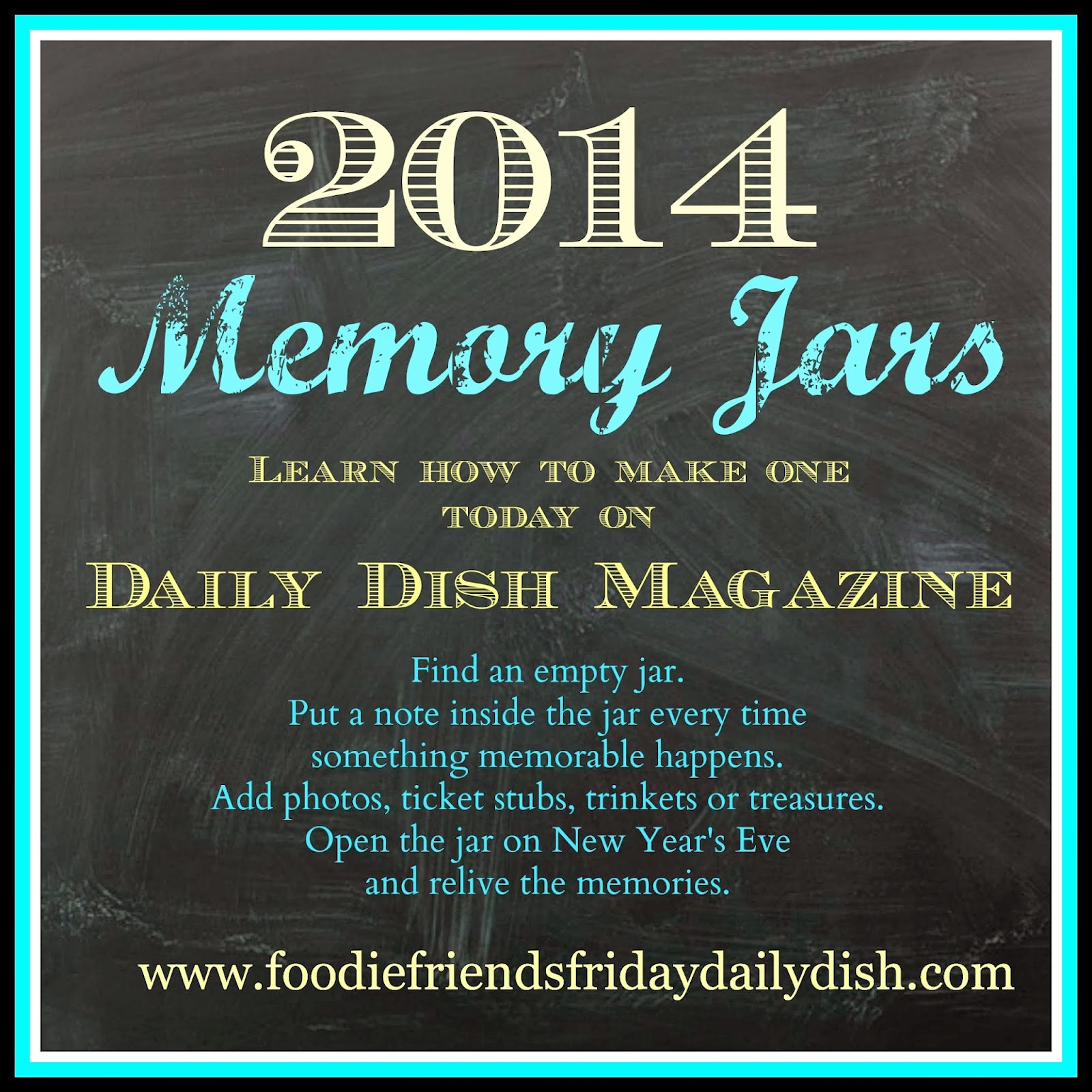 Memory Jars for 2014 Daily Dish Magazine