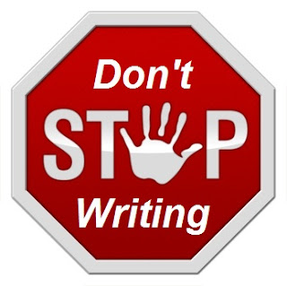don't stop writing