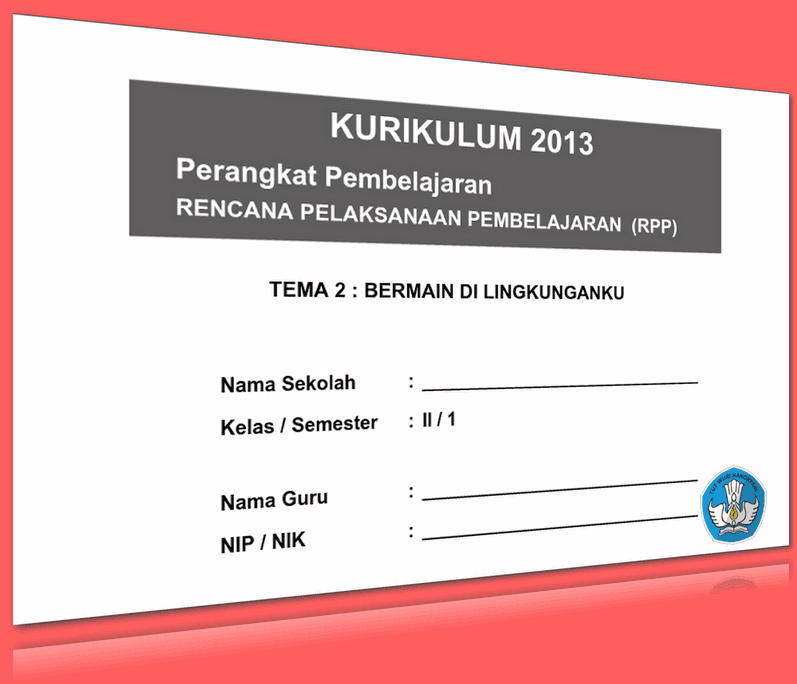 RPP SD KELAS 2 SEMESTER 1 TEMA BERMAIN DI LINGKUNGANKU LENGKAP DENGAN SUBTEMA UPDATE 2016