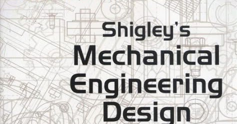 shigley s mechanical engineering design 9th edition pdf