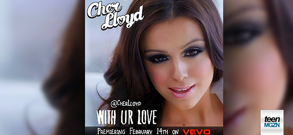 Cher Lloyd, Yeni Klibini Sevgililer Gününde Yayınlayacak ! With+Ur+Love+cher+lloyd