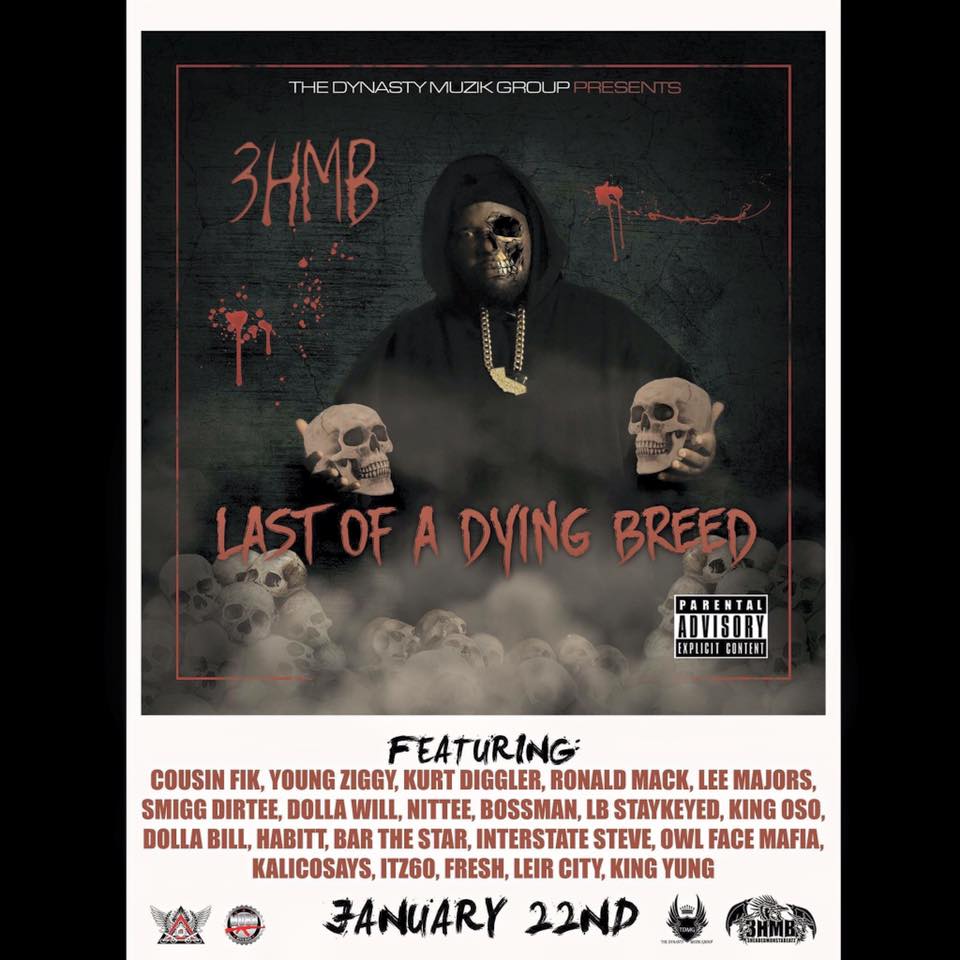 3HMB - "Last of a Dying Breed" (Album Stream) (Available Now For Purchase on iTunes)