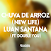 Lançamento: Luan Santana Part. Double You - Chuva De Arroz