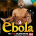 Nollywood movie on Ebola out already