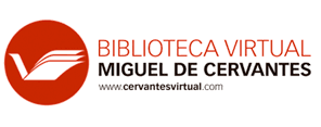 BIBLIOTECA VIRTUAL MIGUEL DE CERVANTES