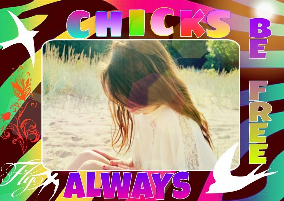 ~Chick Always~