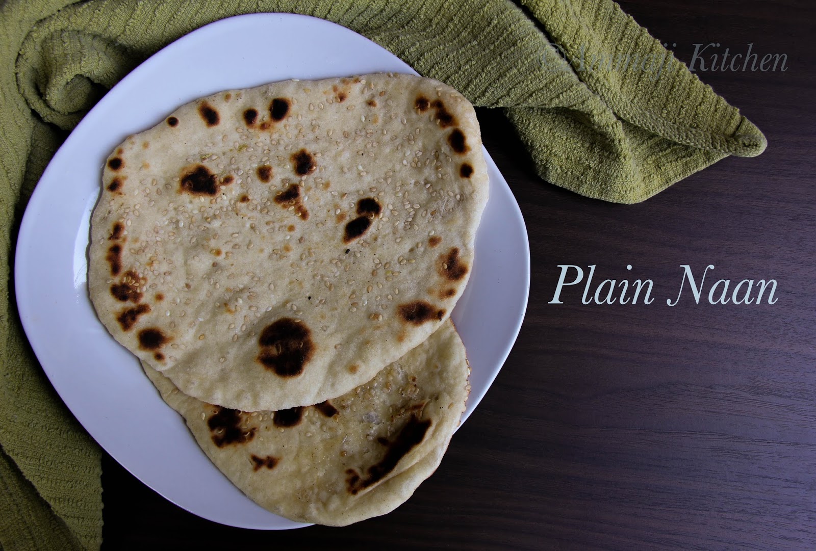 Naan A Flat Bread Indian Food Recipes Ammaji Kitchen