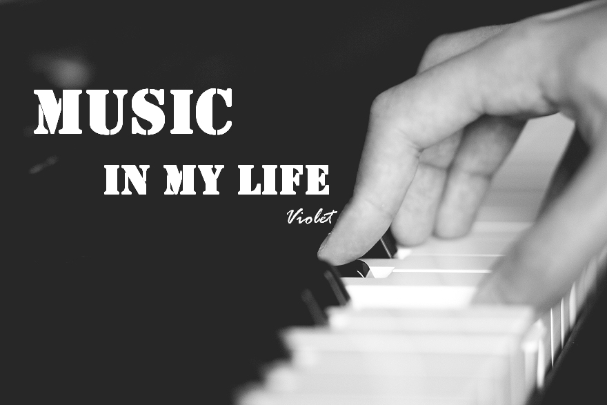 MUSIC IN MY LIFE