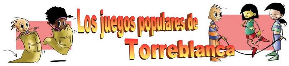 LOS JUEGOS POPULARES DE TORREBLANCA (SEVILLA)