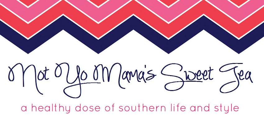 Not Yo Mama's Sweet Tea: A Healthy Dose of Southern Life & Style