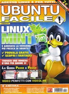 Ubuntu Facile 44 - Febbraio 2012 | ISSN 1826-9222 | PDF HQ | Mensile | Computer | Linux
La prima rivista che parla di Linux in modo semplice e davvero chiaro: con Ubuntu possiamo avere gratis tutto quello che gli altri pagano, e farlo funzionare meglio del solito Windows.