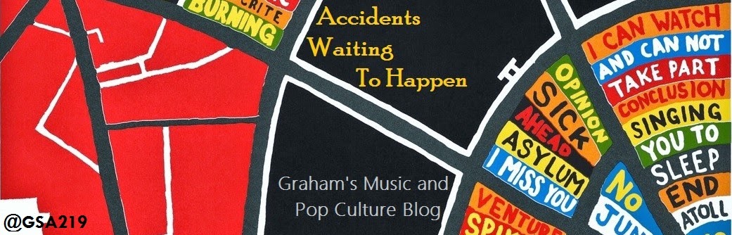 Accidents Waiting To Happen - Graham's Pop Culture Blog