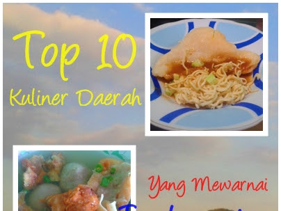 Top 10 Kuliner Daerah yang Mewarnai Indonesia