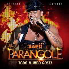 Download Parangolé : Todo Mundo Gosta (2011) lancamentos Download Parangolé : Todo Mundo Gosta (2011)