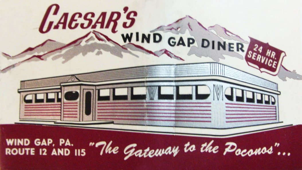 American Eateries Caesar's Wind Gap Diner