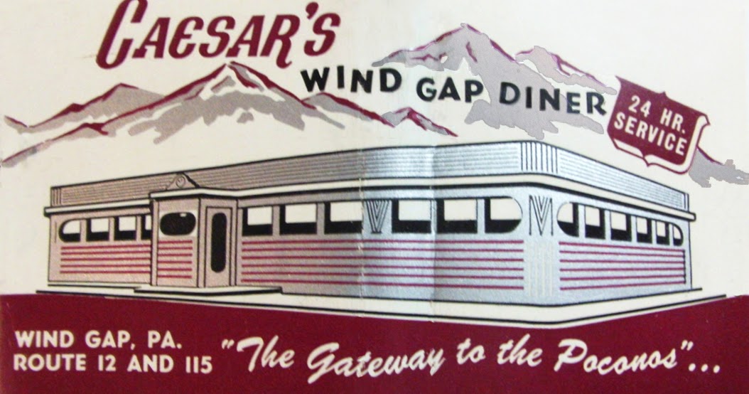 American Eateries Caesar's Wind Gap Diner