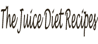 The Juice Diet Recipes