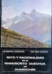 1995: Mito y racionalidad en el Manuscrito Quechua de Huarochirí (Coautoría con Alberto Ángeles)