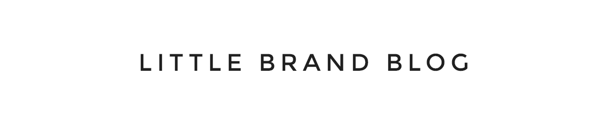 Little Brand Blog