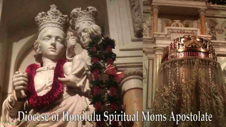 Diocese of Honolulu Spiritual Moms Apostolate