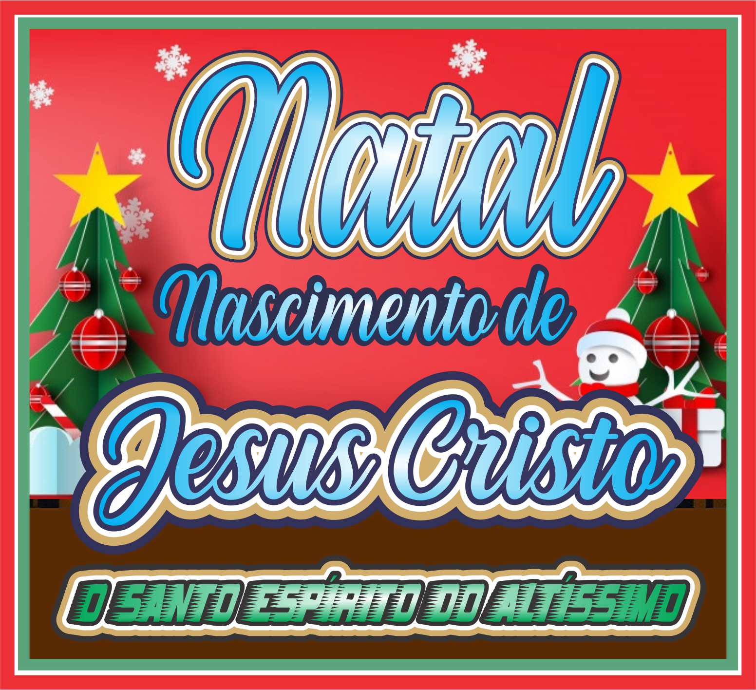Natal Nascimento de Jesus Cristo Nosso Eterno Senhor & Salvador