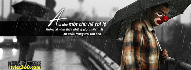 Ảnh bìa cho Facebook mưa | Cover FB timeline rain, Anh như 1 chú hề rơi lệ khi nhìn thấy những giọt nước mắt