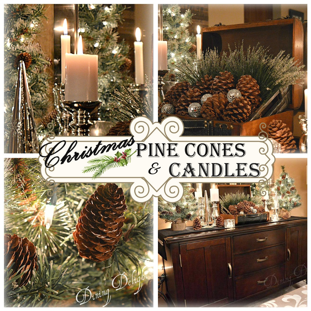 Dining Delight Pine Cones & Candles for Christmas
