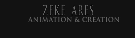 Zeke Ares Animation & Creation