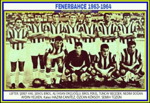 1963 - 1964 ŞAMPİYON FENERBAHÇE