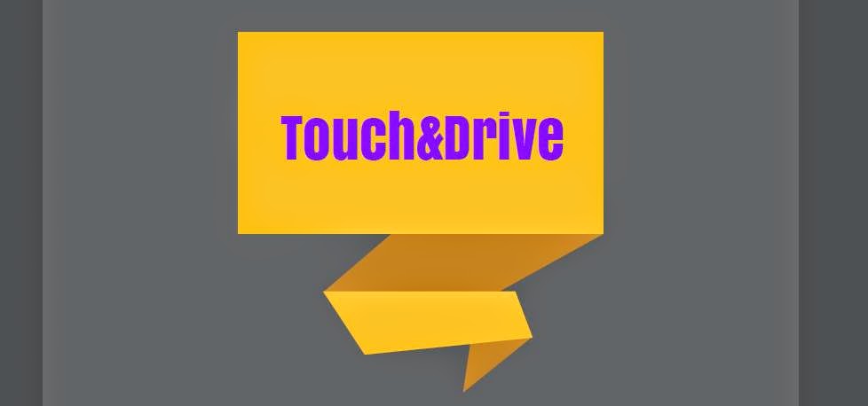 Touch&Drive