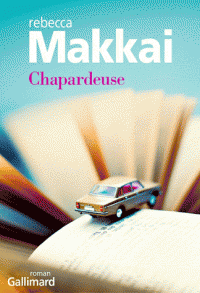 Rebecca MAKKAI (Etats-Unis) Chapardeuse-rebecca-makkai-9782070132201