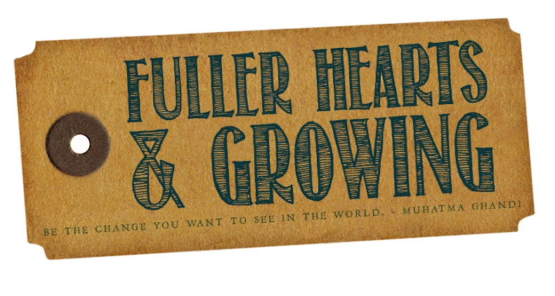 Fuller Hearts and Growing
