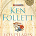 Ken Follett: Los pilares de la tierra.