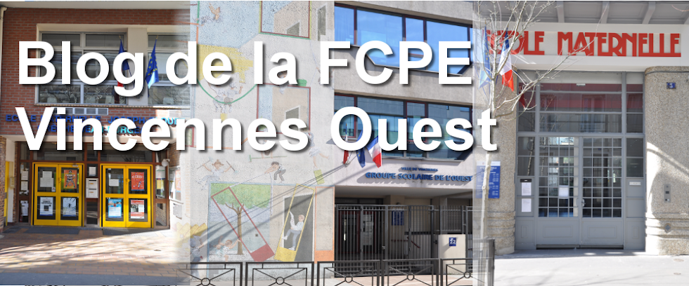 Le Blog de la FCPE de Vincennes groupe scolaire de l'ouest