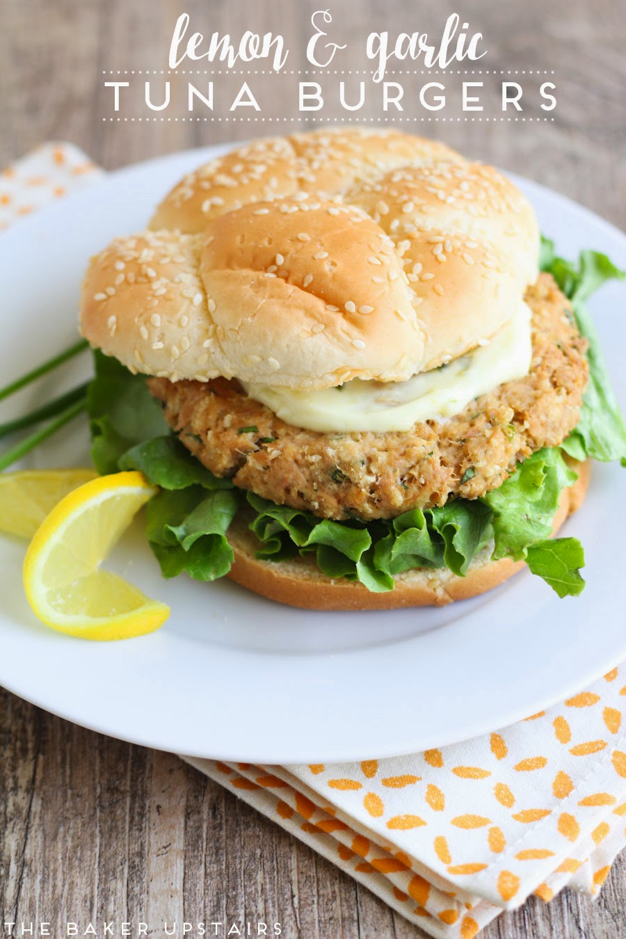 Lemon and Garlic Tuna Burgers The Baker Upstairs