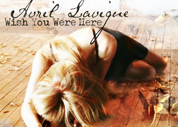 Avril Lavigne Wish You Were Here Lyrics