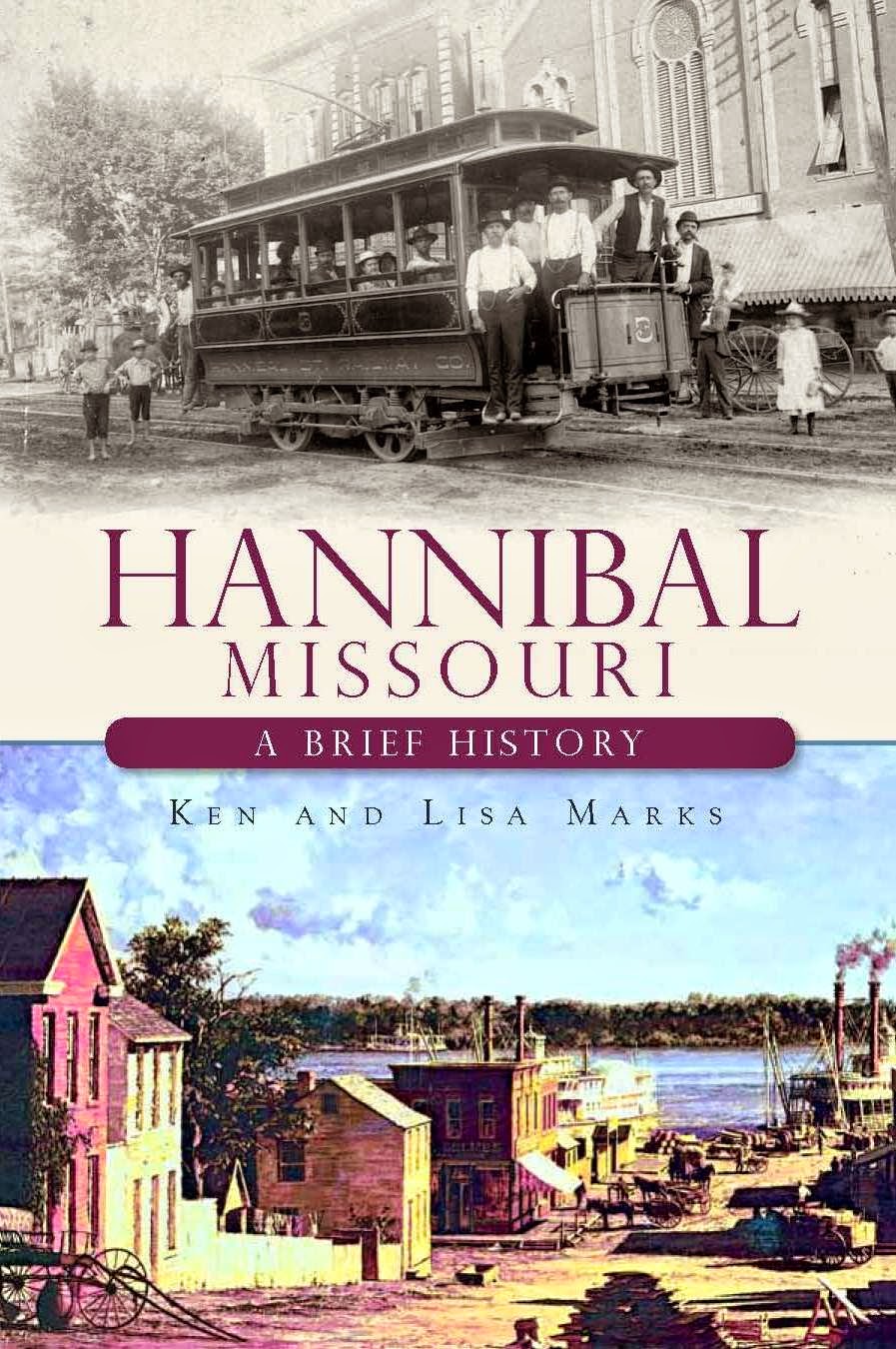 Hannibal, Missouri: A Brief History