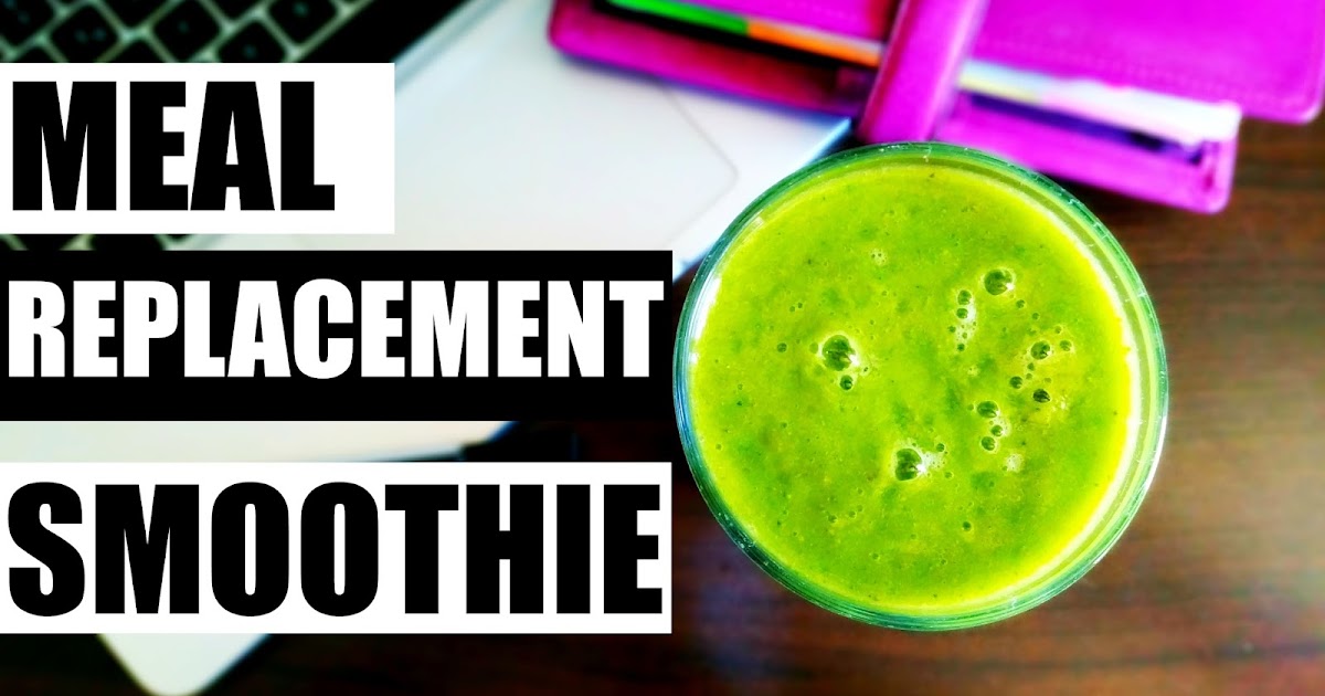 Meal Replacement Green Smoothie Recipe Pure Power Panda