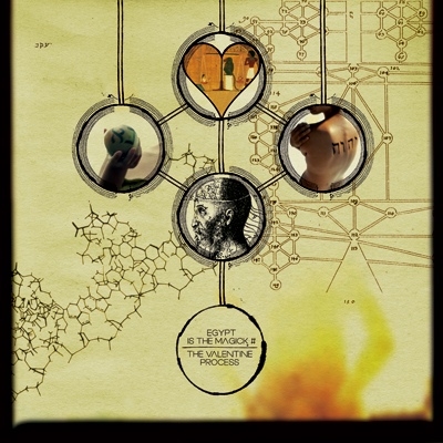 Egypt Is The Magick # - The Valentine Process Egypt Is The Magick # - The Valentine Process