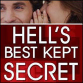 Fundamental Message #1 for Christians/Evangelists: Hell's Best Kept Secret