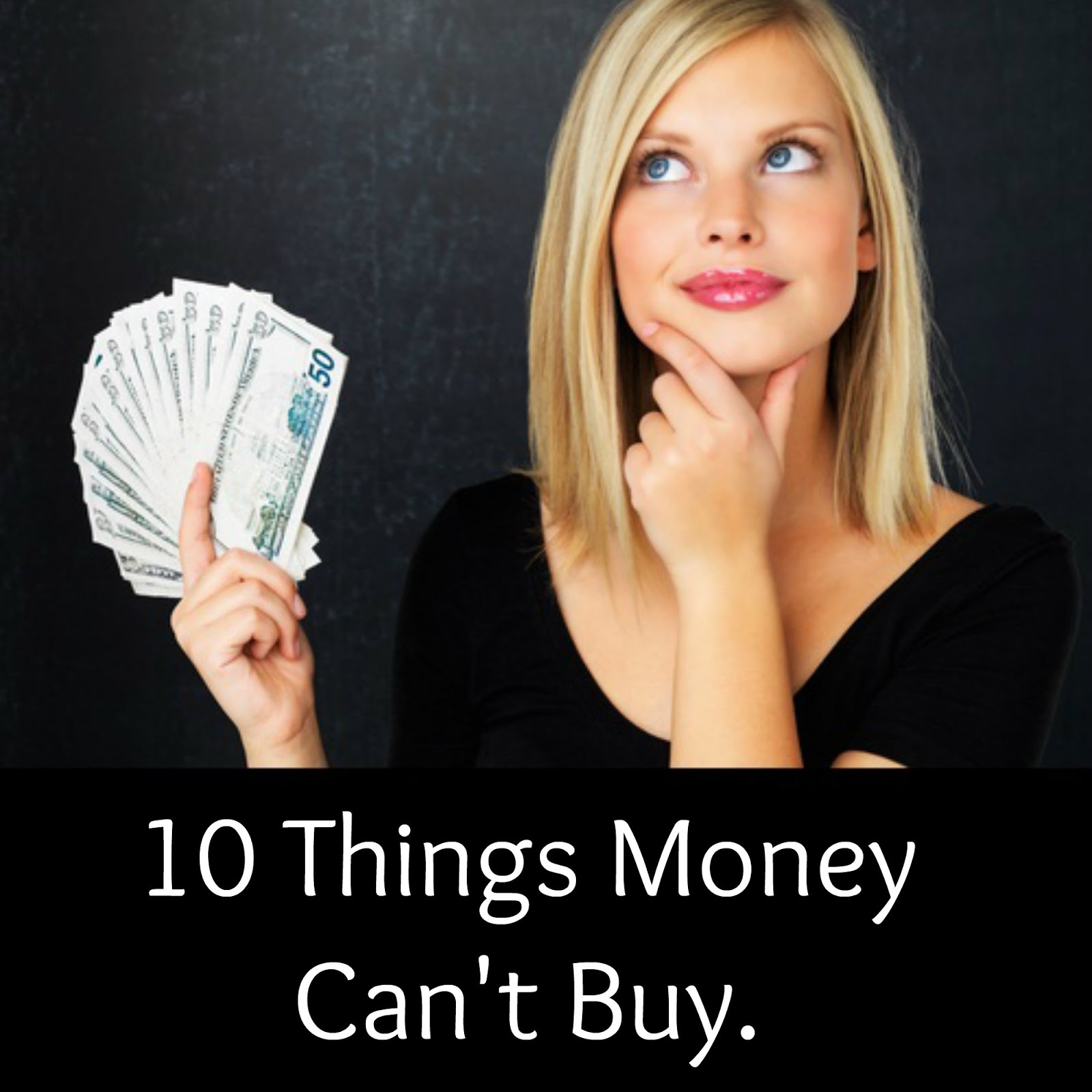Awesome Quotes: 10 Things Money Can’t Buy
