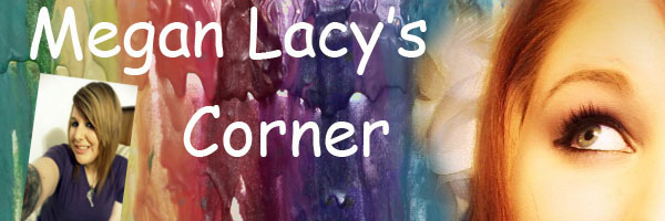 Megan Lacy's Corner