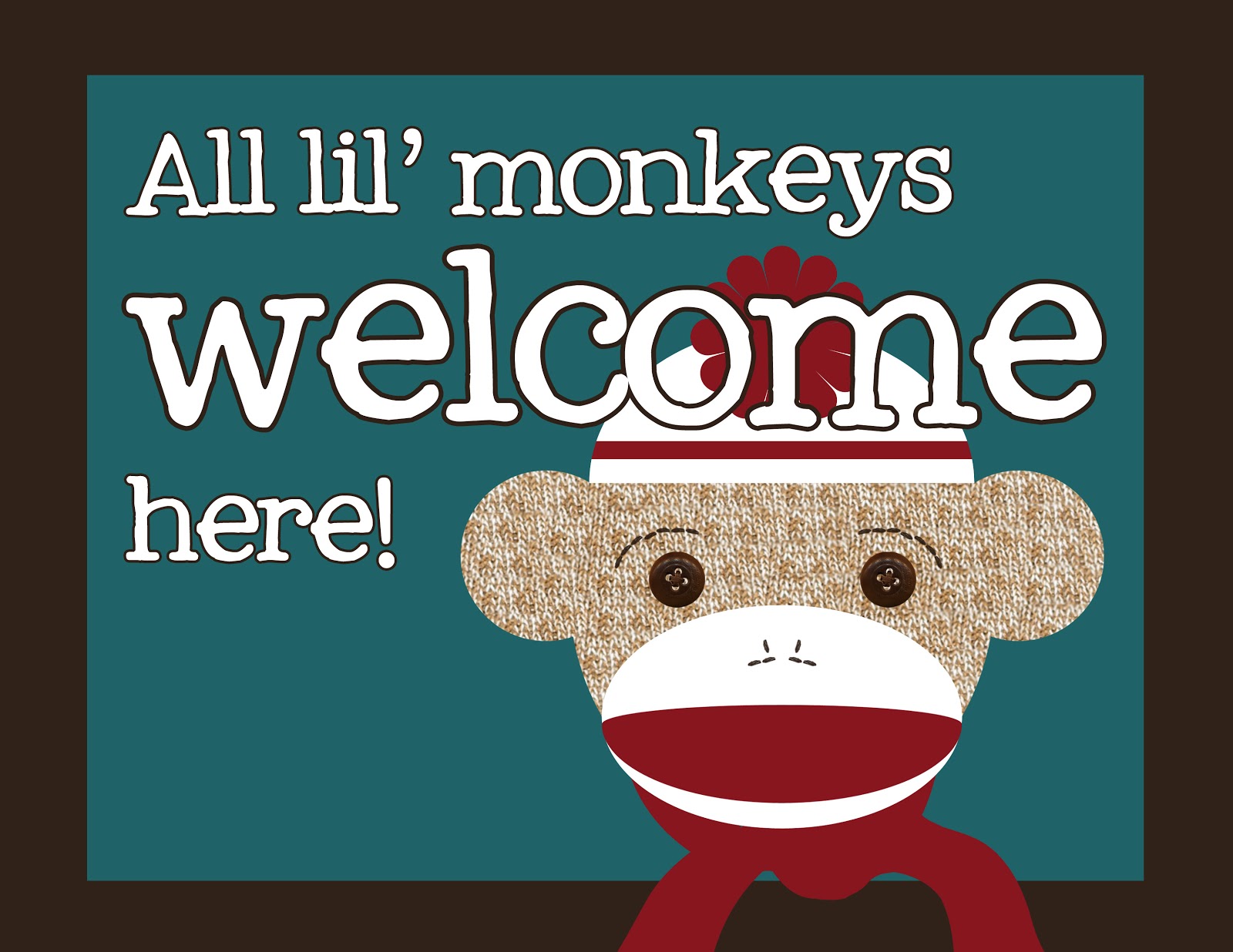 My Messy Manger Free Sock Monkey Birthday Printables Welcome Sign